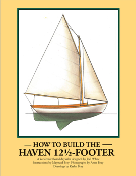 Paperback How to Build the Haven Twelve & a Half Footer Book