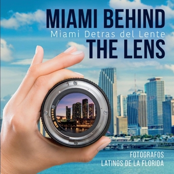 Paperback Miami Behind the Lens Book