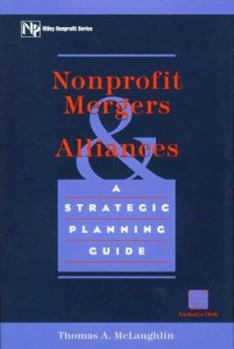Hardcover Nonprofit Mergers and Alliances: A Strategic Planning Guide Book