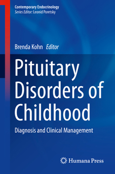Hardcover Pituitary Disorders of Childhood: Diagnosis and Clinical Management Book