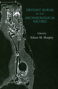 Paperback Deviant Burial in the Archaeological Record Book
