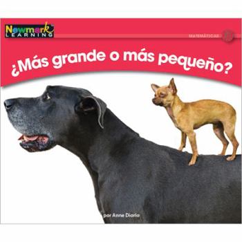 Paperback +m?s Grande O M?s Peque?o? Leveled Text [Spanish] Book