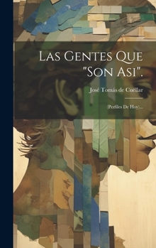 Hardcover Las Gentes Que "son Asi".: (perfiles De Hoy)... [Spanish] Book