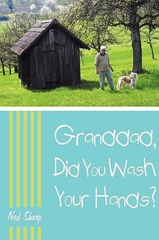 Paperback Granddad, Did You Wash Your Hands? Book
