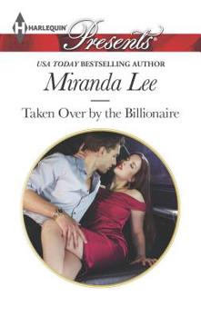 Mass Market Paperback Taken Over by the Billionaire Book