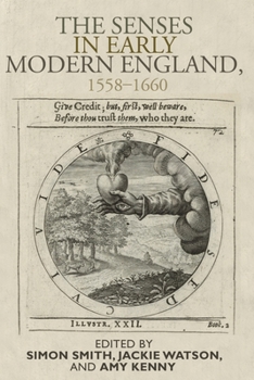 Hardcover The Senses in Early Modern England, 1558-1660 Book