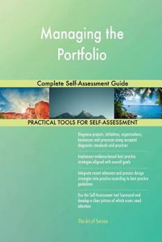 Paperback Managing the Portfolio Complete Self-Assessment Guide Book