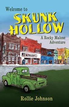Paperback Welcome to Skunk Hollow, a Rocky Malone Adventure Book