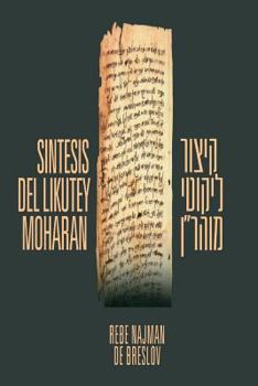 Paperback Sintesis del Likutey Moharan: Kitzur Likutey Moharan [Spanish] Book