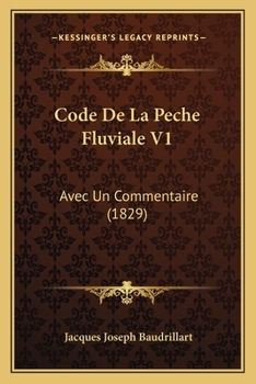 Paperback Code De La Peche Fluviale V1: Avec Un Commentaire (1829) [French] Book
