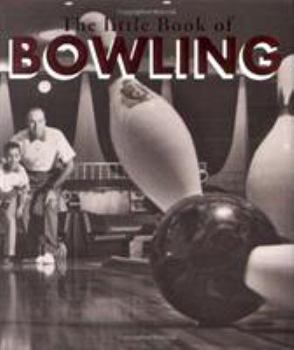 Hardcover The Little Book of Bowling Book