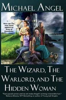 Paperback The Wizard, The Warlord, and The Hidden Woman Book