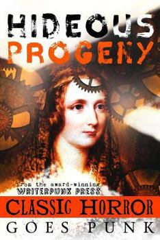 Paperback Hideous Progeny: Classic Horror Goes Punk Book