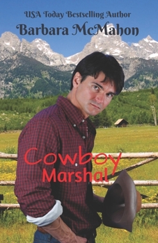 Cowboy Marshal - Book #6 of the Cowboy Hero