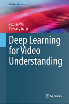 Hardcover Deep Learning for Video Understanding Book