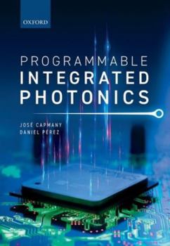 Hardcover Programmable Integrated Photonics Book