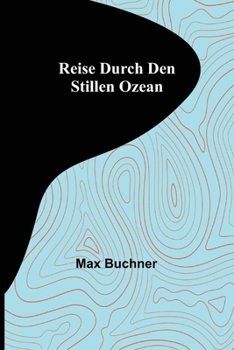 Paperback Reise durch den Stillen Ozean [German] Book