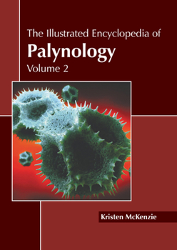 Hardcover The Illustrated Encyclopedia of Palynology: Volume 2 Book