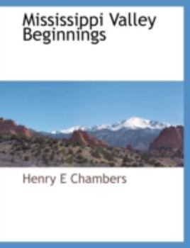 Paperback Mississippi Valley Beginnings Book