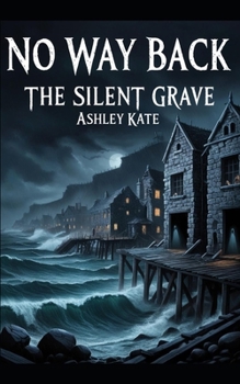 Paperback No Way Back: The Silent Grave Book