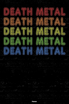 Death Metal Planner: Death Metal Retro Music Calendar 2020 - 6 x 9 inch 120 pages gift
