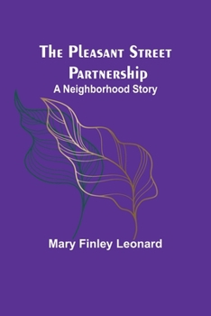 Paperback The Pleasant Street Partnership: A Neighborhood Story Book