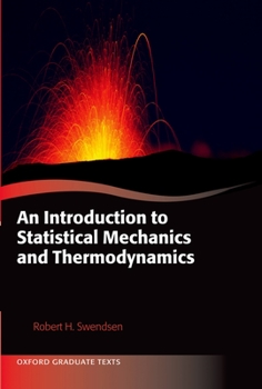 Hardcover An Introduction to Statistical Mechanics and Thermodynamics Book
