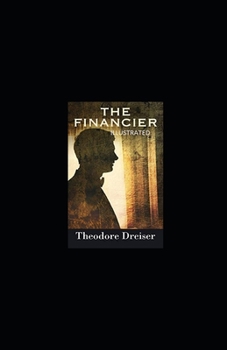 Paperback The Financier Illustrated Book