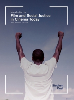 Hardcover Introduction to Film and Social Justice in Cinema Today Book
