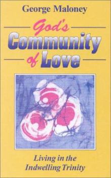 Paperback God's Community of Love: Living With the Indwelling Trinity Book