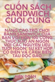 Paperback Cu&#7888;n Sách Sandwich Cu&#7888;i Cùng [Vietnamese] Book