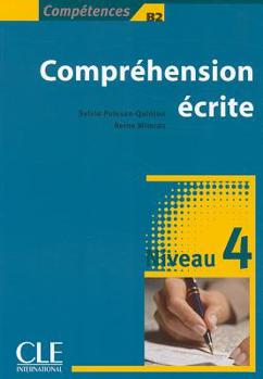 Paperback Comprehension Escrite, Niveau 4: Competences B2 [French] Book