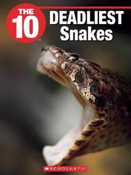 Paperback The 10 Deadliest Snakes Book