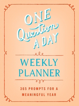 Paperback One Question a Day Weekly Planner: 365 Prompts for a Meaningful Year Book