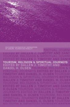 Hardcover Tourism, Religion and Spiritual Journeys Book
