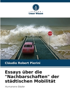 Paperback Essays über die "Nachbarschaften" der städtischen Mobilität [German] Book