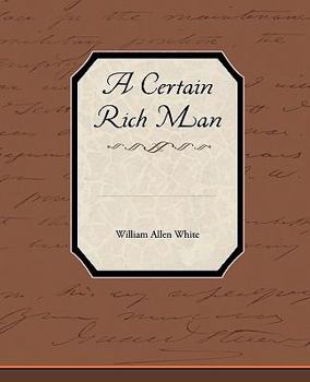 Paperback A Certain Rich Man Book