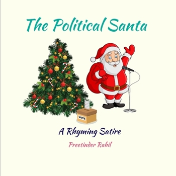 Paperback The Political Santa: A Rhyming Satire Book