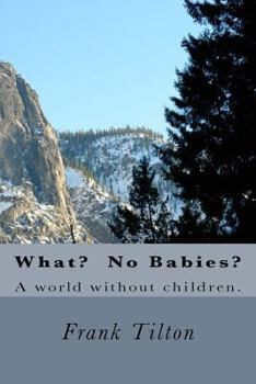 Paperback What? No Babies? Book