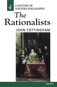 The Rationalists - Book #4 of the History of Western Philosophy