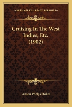 Paperback Cruising In The West Indies, Etc. (1902) Book