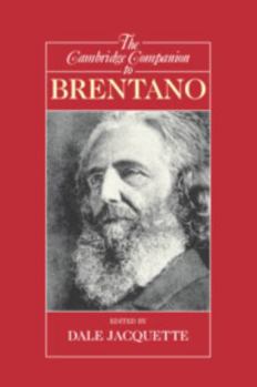 The Cambridge Companion to Brentano (Cambridge Companions to Philosophy) - Book  of the Cambridge Companions to Philosophy