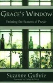 Paperback Grace's Window: Entering the Seasons of Prayer Book
