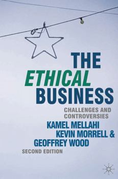 Paperback The Ethical Business: Challenges and Controversies Book
