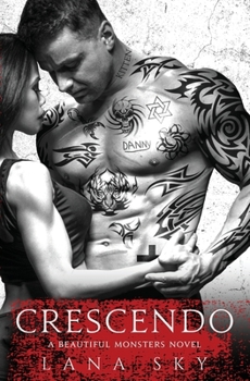 Crescendo - Book #1 of the Beautiful Monsters
