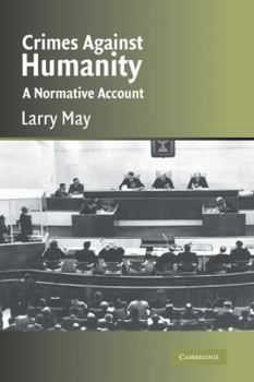 Hardcover Crimes Against Humanity: A Normative Account Book