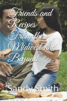 Paperback Friends And Recipes From The Midwest And Beyond Book