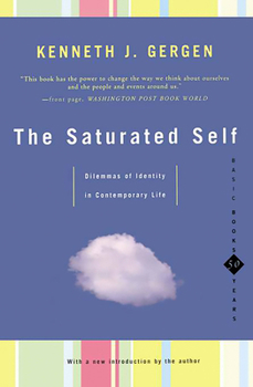 Paperback The Saturated Self: Delimmas of Identity in Contemporary Life Book