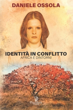 Paperback Identità in Conflitto: Africa E Dintorni [Italian] Book