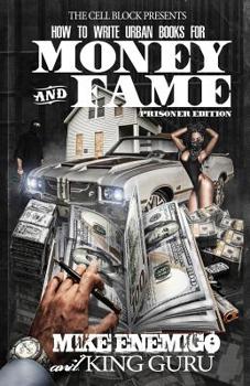 Paperback How to Write Urban Books for Money & Fame, Prisoner Edition Book